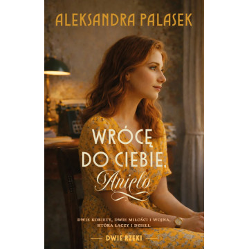WRÓCĘ DO CIEBIE ANIELO