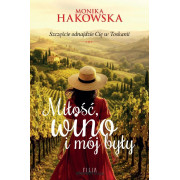 MIŁOŚĆ WINO I MÓJ BYŁY