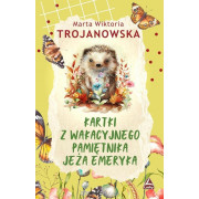 KARTKI Z WAKACYJNEGO PAMIĘTNIKA JEŻA EMERYKA
