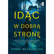 IDĄC W DOBRĄ STRONĘ