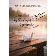 TAM SKĄD ODLATUJĄ ŻURAWIE