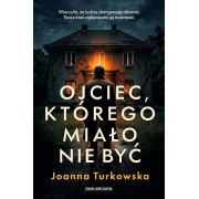 OJCIEC KTÓOREGO MIAŁO NIE BYĆ