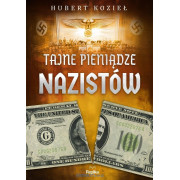TAJNE PIENIĄDZE NAZISTÓW