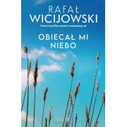 OBIECAŁ MI NIEBO