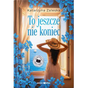TO JESZCZE NIE KONIEC