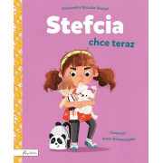 STEFCIA CHCE TERAZ