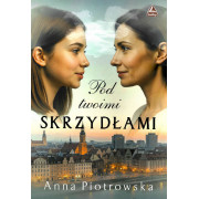 POD TWOIMI SKRZYDŁAMI