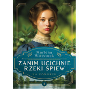 ZANIM UCICHNIE RZEKI ŚPIEW-2-NA POMORZU