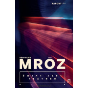 RAPORT 2-ŚWIAT JEST TEATREM