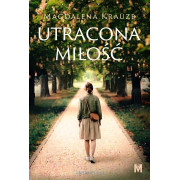 UTRACONA MIŁOŚĆ