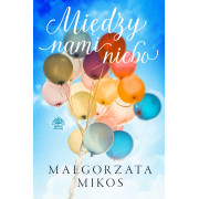MIĘDZY NAMI NIEBO