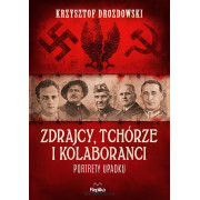 ZDRAJCY,TCHÓRZE I KOLABORANCI