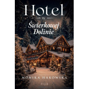 HOTEL W ŚWIERKOWEJ DOLINIE