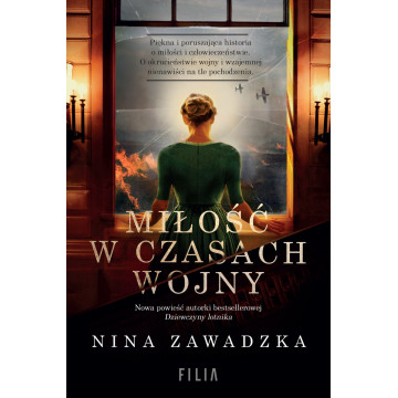 MIŁOŚĆ W CZASACH WOJNY