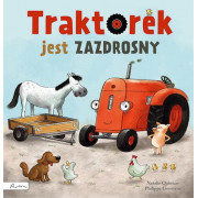 TRAKTOREK JEST ZAZDROSNY