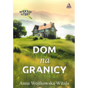DOM NA GRANICY /WIELKA LITERA/